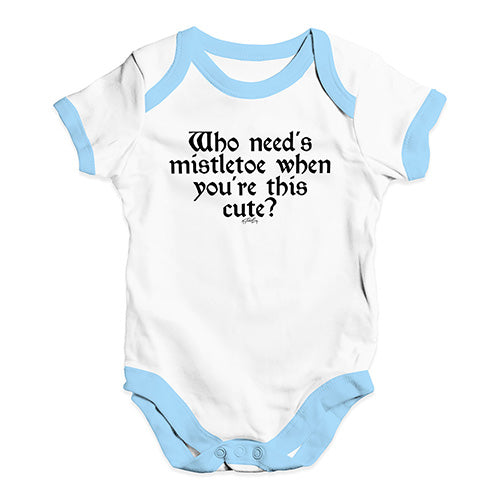 Baby Onesies Who Needs Mistletoe Baby Unisex Baby Grow Bodysuit 0 - 3 Months White Blue Trim