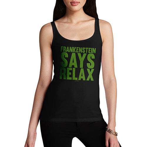 Novelty Tank Top Women Frankenstein Says Relax Women's Tank Top Small Black