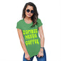 Funny T-Shirts For Women Zombie Needs Coffee Women's T-Shirt Medium Green