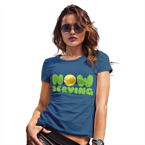 Womens Novelty T Shirt Now Serving Tennis Women's T-Shirt Medium Royal Blue