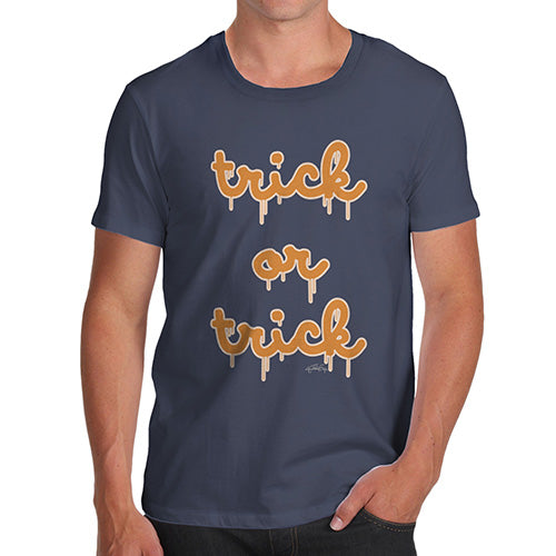 Funny T Shirts For Dad Trick Or Trick Men's T-Shirt X-Large Navy