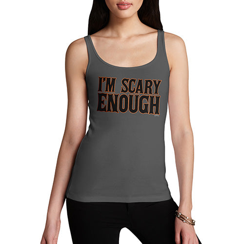 Women Funny Sarcasm Tank Top I'm Scary Enough Women's Tank Top Medium Dark Grey