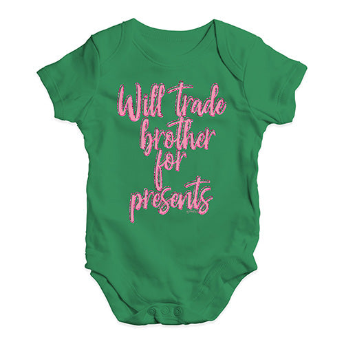 Baby Boy Clothes Will Trade Brother For Presents Baby Unisex Baby Grow Bodysuit New Born Green