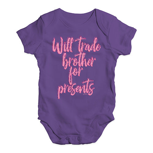 Funny Infant Baby Bodysuit Will Trade Brother For Presents Baby Unisex Baby Grow Bodysuit 6 - 12 Months Plum