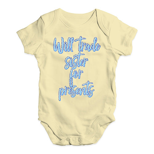 Funny Infant Baby Bodysuit Onesies Will Trade Sister For Presents Baby Unisex Baby Grow Bodysuit New Born Lemon