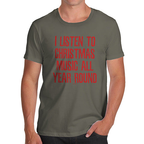 Mens Novelty T Shirt Christmas I Listen To Christmas Music Men's T-Shirt Small Khaki