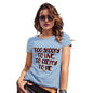 Novelty Tshirts Women Too Spoopy To Live Women's T-Shirt Large Sky Blue