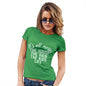 Womens Funny Tshirts It's All Messy Women's T-Shirt Large Green