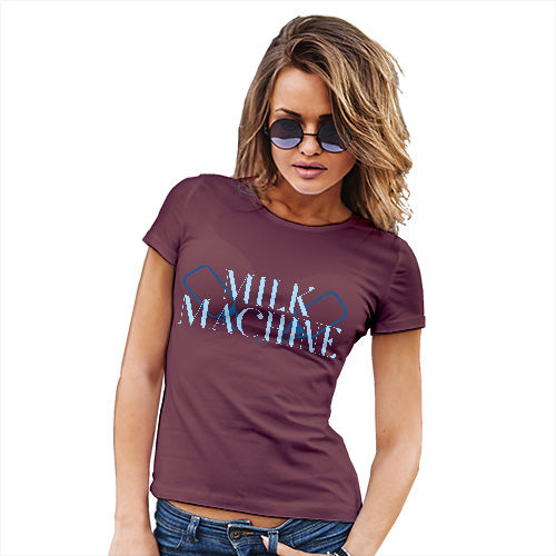 Womens Funny Sarcasm T Shirt Milk Machine Women's T-Shirt Small Burgundy
