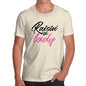 Funny T-Shirts For Men Raisin' A Lady Men's T-Shirt Small Natural