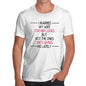 Novelty Tshirts Men Funny I Married My Wife For Her Looks Men's T-Shirt X-Large White