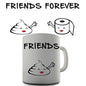 Friends Forever Funny Mug