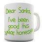 Santa I've Been Good Novelty Mug