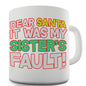 Santa It Was My Sister's Fault! Novelty Mug