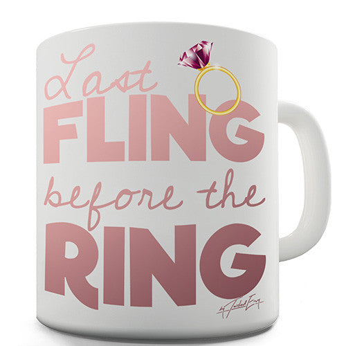 Last Fling Before The Ring Novelty Mug