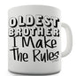 Oldest Brother Rules Novelty Mug