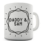 Personalised Daddy And Name Ceramic Mug