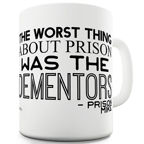 Prison Mike Ceramic Mug