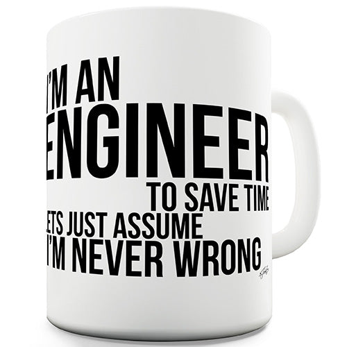 I'm Never Wrong Personalised Funny Mug