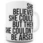 She Couldn't Be Arsed Ceramic Mug