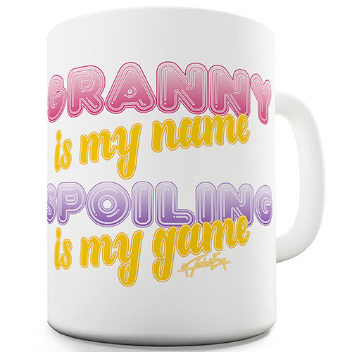 Granny Spoiling Is My Game Funny Mug