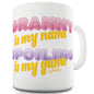 Granny Spoiling Is My Game Funny Mug