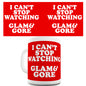 I Can't Stop Watching Glam&Gore Ceramic Mug