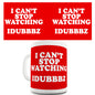 I Can't Stop Watching iDubbbz Funny Mug