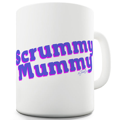 Scrummy Mummy Ceramic Mug