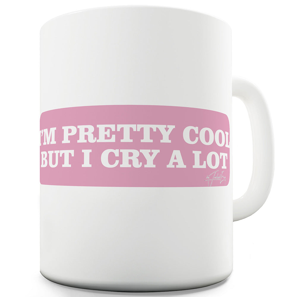 I'm Pretty Cool Funny Coffee Mug