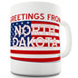 Greetings From North Dakota Flag Funny Novelty Mug Cup