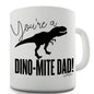 You're A Dino-Mite Dad! Funny Mugs For Coworkers