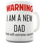 Warning New Dad Ceramic Novelty Gift Mug