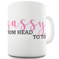 Sassy From Head To Toe Ceramic Tea Mug