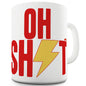 Oh Sh-t Thunderbolt Funny Mugs For Women