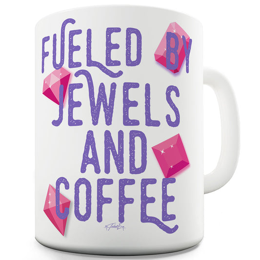 Fued By Jewels And Coffee Funny Mugs For Coworkers