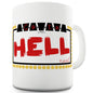 Go To Hell Funny Mugs For Friends
