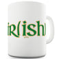 Ir(ish) Funny Mugs For Work
