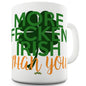 More Fecken Irish Than You Funny Mugs For Friends