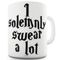 I Solemnly Swear A Lot Funny Mugs For Men